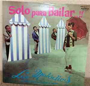 Los Melódicos - Solo Para Bailar