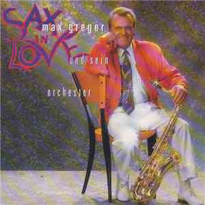 Max Greger Und Sein Orchester - Sax In Love