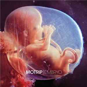 Motrip - Embryo