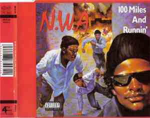N.W.A - 100 Miles And Runnin'