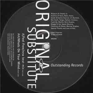 Original Substitute - Feel Free / Whats On Your Mind