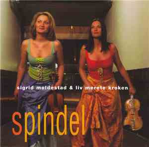 Sigrid Moldestad & Liv Merete Kroken - Spindel