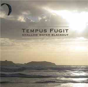 Tempus Fugit  - Shallow Water Blackout