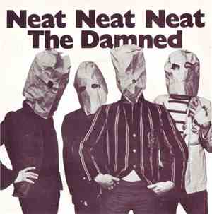 The Damned - Neat Neat Neat