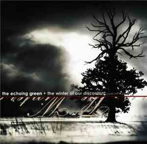 The Echoing Green - The Winter Of Our Discontent (Special Edition)