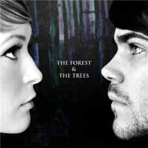 The Forest & The Trees - The Forest & The Trees