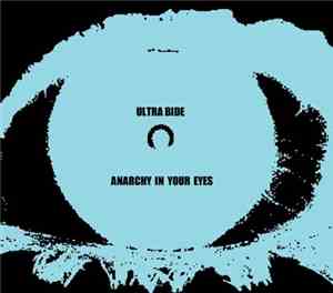 Ultra Bide - Anarchy In Your Eyes