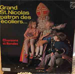 Various - Chansons Et Rondes - Grand St.Nicolas Patron Des Ecoliers