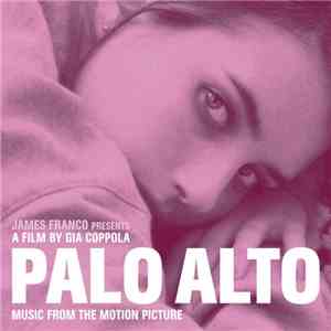 Various - Palo Alto (Music From The Motion Picture)