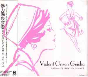 Violent Onsen Geisha - Nation Of Rhythm Slaves