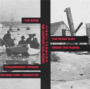 Virgil Thomson, Philharmonia Virtuosi, Richard Kapp - The Complete Film Sco ...