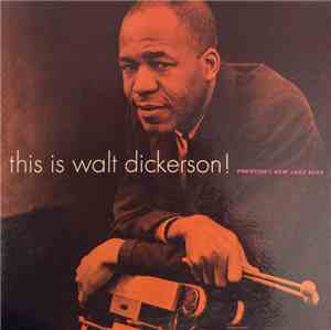 Walt Dickerson - This Is Walt Dickerson!