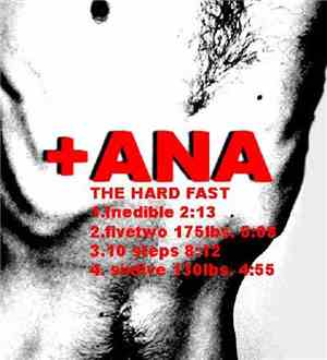 +ANA - The Hard Fast