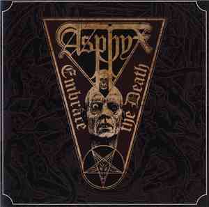 Asphyx  - Embrace The Death