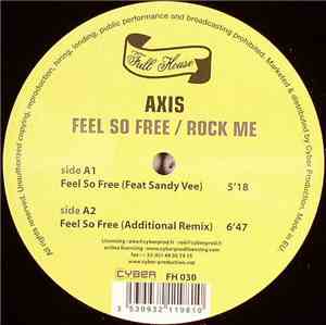 Axis  - Feel So Free / Rock Me
