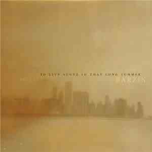 Barzin - To Live Alone In That Long Summer