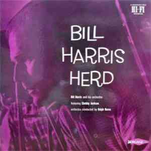 Bill Harris And His Orchestra Featuring Chubby Jackson , Orchestra Conducte ...