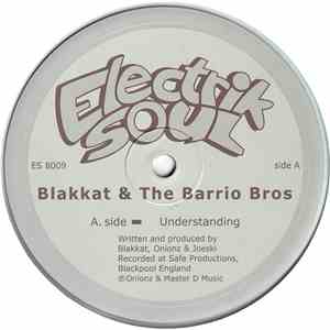 Blakkat & The Barrio Bros - Understanding