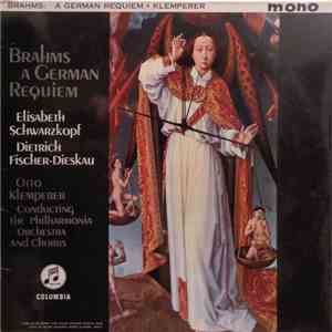 Brahms - Elisabeth Schwarzkopf, Dietrich Fischer-Dieskau, Otto Klemperer Co ...