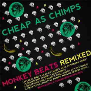 Cheap As Chimps - Monkey Beats (Remixed)