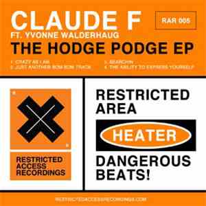 Claude F Ft. Yvonne Walderhaug - The Hodge Podge EP