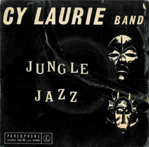 Cy Laurie And His Band - Jungle Jazz