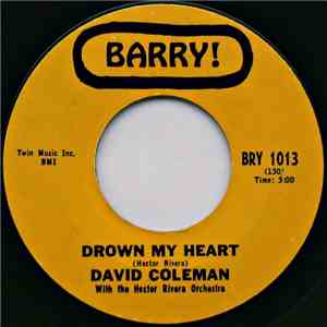 David Coleman  With The Hector Rivera Orchestra - Drown My Heart / My Foolish Heart
