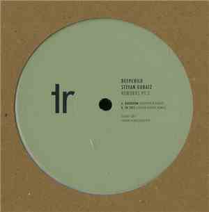Deepchild / Stefan Gubatz - Reworks Pt.3