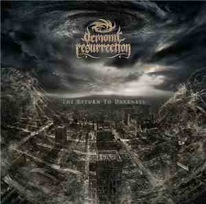 Demonic Resurrection - The Return To Darkness
