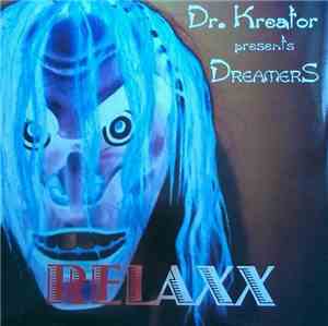 Dr. Kreator Presents Dreamers - Relaxx
