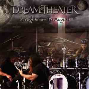 Dream Theater - A Nightmate To August