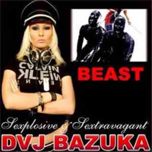 DVJ BAZUKA - Beast