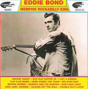 Eddie Bond - Memphis Rockabilly King