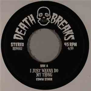 Edwin Starr / Rick James - I Just Wanna Do My Thing / Fire It Up