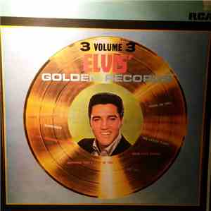 Elvis Presley - Elvis' Golden Records, Vol. 3