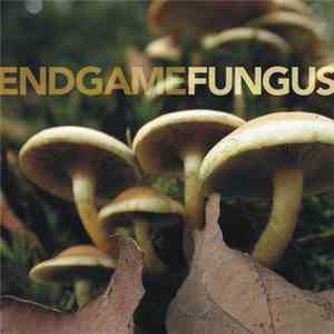 Endgame - Fungus