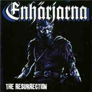 Enhärjarna - The Resurrection