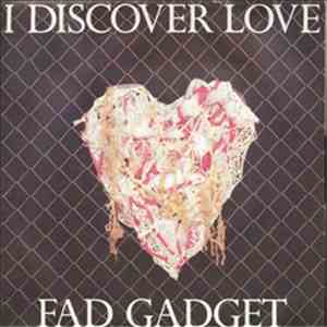 Fad Gadget - I Discover Love