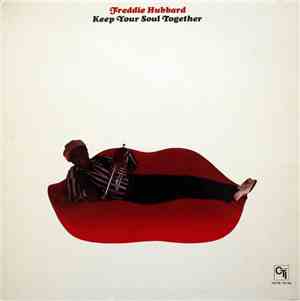 Freddie Hubbard - Keep Your Soul Together