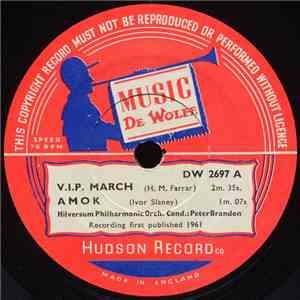Hilversum Philharmonic Orch. - V.I.P. March