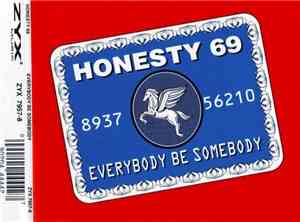 Honesty 69 - Everybody Be Somebody