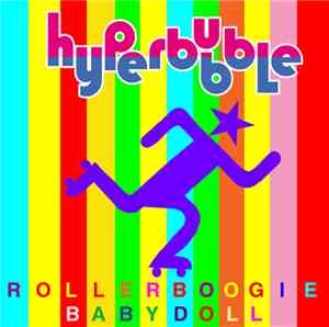 Hyperbubble - Rollerboogie Babydoll