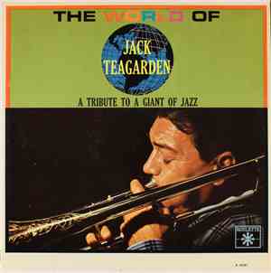 Jack Teagarden - The World Of Jack Teagarden