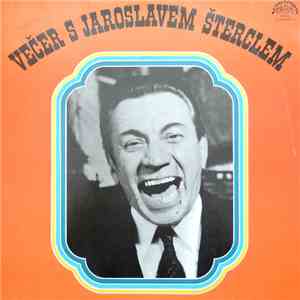 Jaroslav Štercl - Večer S Jaroslavem Šterclem