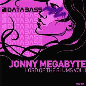 Jonny Megabyte - Lord Of The Slums Vol 1