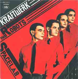 Kraftwerk - The Robots / Spacelab
