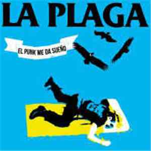 La Plaga - El Punk Me Da Sueño