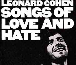 Leonard Cohen - Songs Of Love And Hate