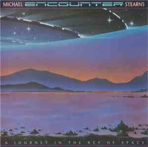 Michael Stearns - Encounter (A Journey In The Key Of Space)