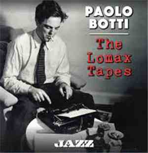 Paolo Botti - The Lomax Tapes